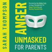 Anger_Unmasked_for_Parents